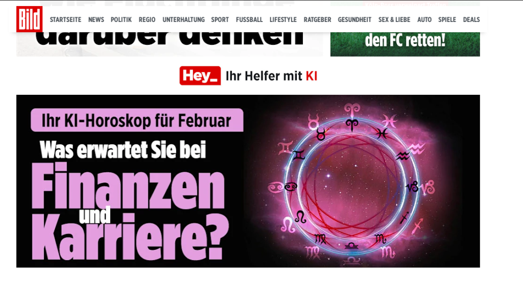 Auf dem Bildschirmfoto der BILD-Zeitung ist die Schlagzeile "KI-Horoskop iAuf dem Bildschirmfoto der BILD-Zeitung ist die Schlagzeile "KI-Horoskop im Februar - was erwartet Sei bei Finanzen und Karriere?m Februar - was erwartet Sei bei Finanzen und Karriere?